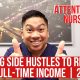 TOP Side Hustle That Nurses Can Start Today to REPLACE Their FULL TIME Income