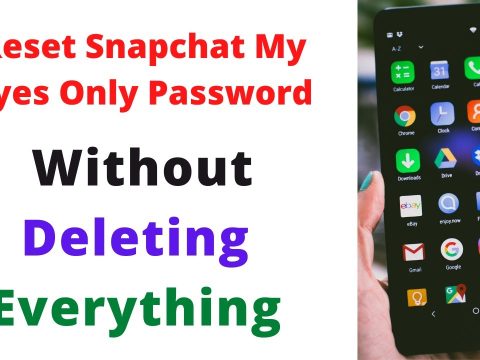 How To Reset Snapchat My Eyes Only Password Without Deleting Everything