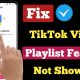 How to Fix TikTok Video Playlist Feature Not Showing | How do I make a playlist on TikTok?