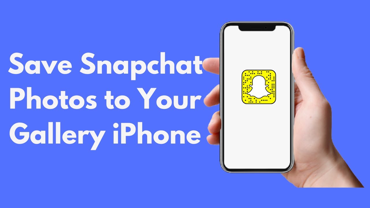 How to Save Snapchat Photos to Your Gallery iPhone (2021)