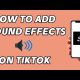How to apply sound effects in tiktok (tutorial)